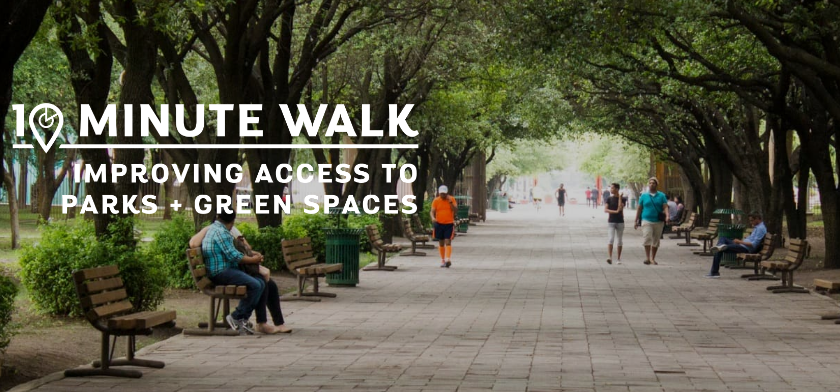 10-Minute Walk - Improving Park & Green Space Access