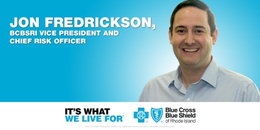  Blue Cross & Blue Shield of Rhode Island names Jon Fredrickson Vice President and Chief Risk Officer