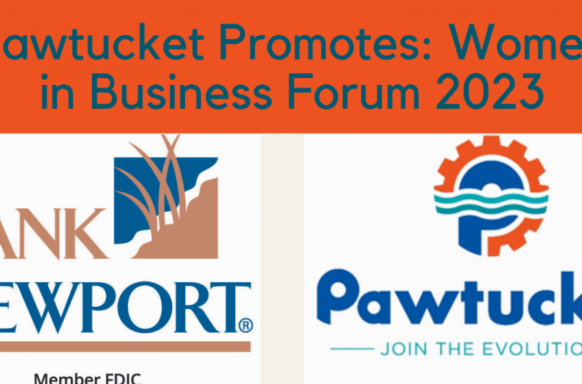  Pawtucket Promotes: Women in Business Forum