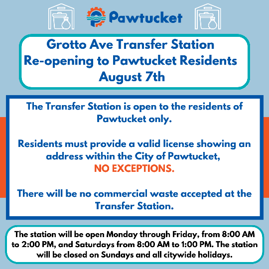  Grotto Ave Transfer Station Re-opening to Pawtucket Residents was on Monday, August 7th
