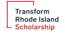  Join the Transform RI Scholarship Virtual Info Session March 25 at 4:30pm!