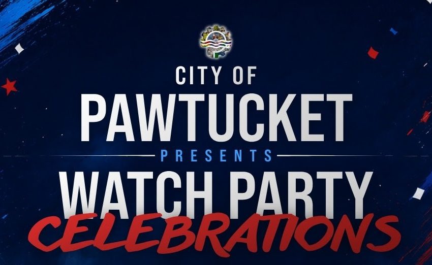  Pawtucket’s First Two Watch Parties Celebrated Our Community!