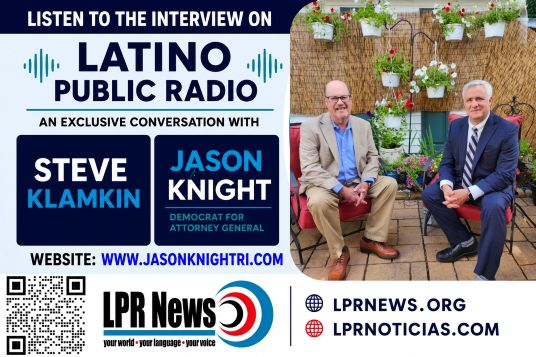  “La Politica 26” Steve Klamkin with Democrat Candidate Jason Knight for Attorney General