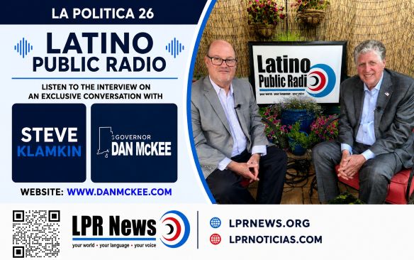  La Politica 26: Steve Klamkin with Governor Dan McKee who is seeking re-election