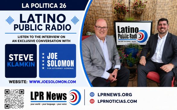  La Politica 26: Steve Klamkin with Democrat Candidate Joe Solomon Jr. for Attorney General