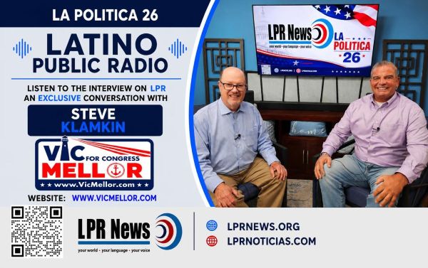  La Politica 26: Steve Klamkin with Republican Candidate for Congress District 2 Vic Mellor